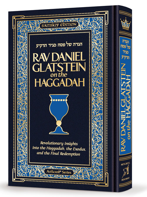 Rav Daniel glatstein on the haggadah
