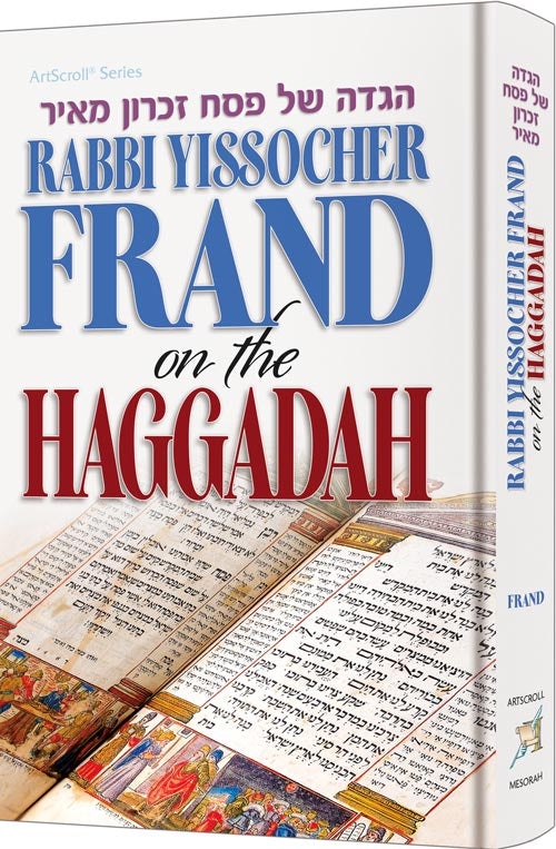 Rabbi yissocher frand  on the Haggadah