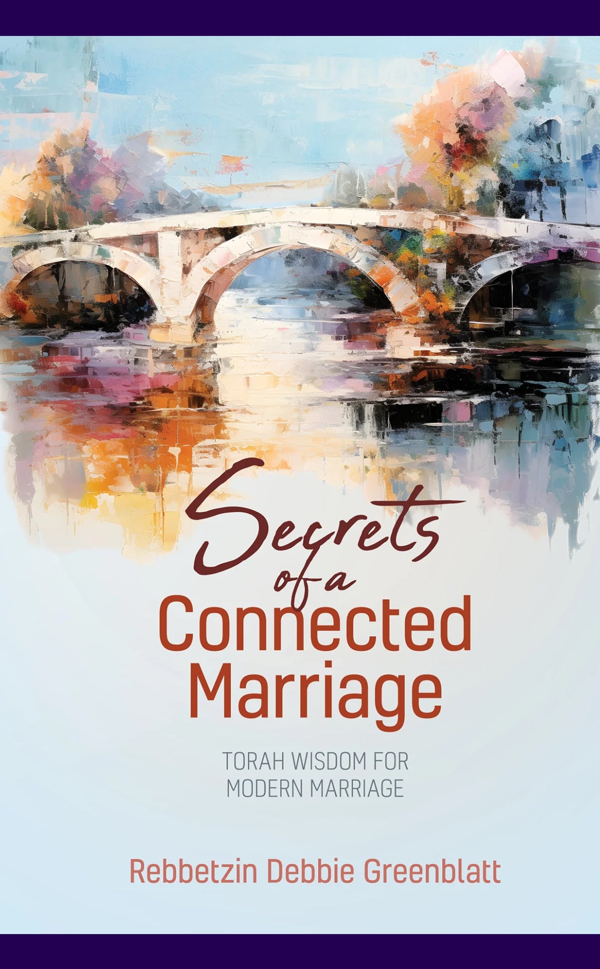 Secrets of a connected marriage