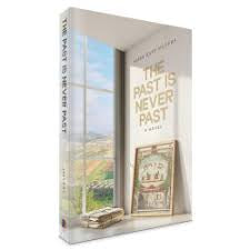 The past is never past