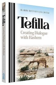 Tefilla creating dialogue with Hashem