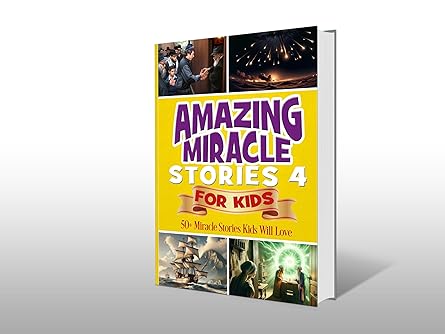 Amazing miracle stories for kids #4