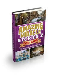 Amazing miracle stories for kids #2