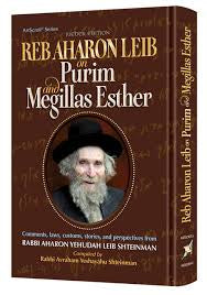 Reb Aharon leib on Purim and Megillas Esther