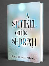 A shtikel on the sedrah