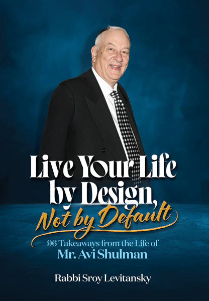Live your life by design